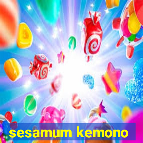 sesamum kemono